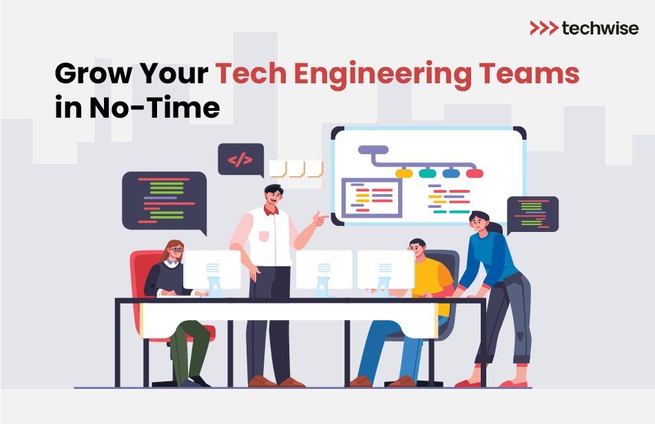 Grow Your Tech Engineering Teams in No-Time